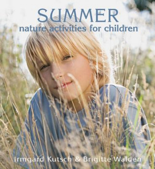Carte Summer Nature Activities for Children Irmgard Kutsch