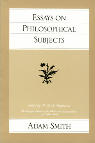 Kniha Essays on Philosophical Subjects Adam Smith