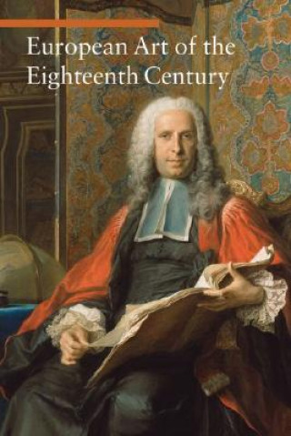 Livre european Art of the Eighteenth Century Daniela Tarabra