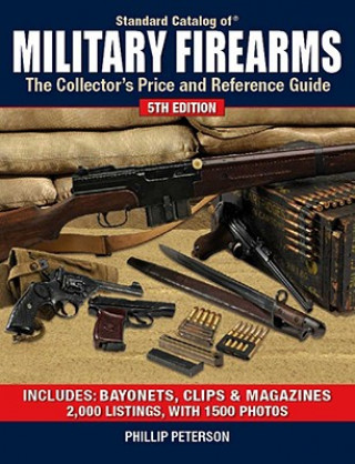Knjiga Standard Catalog of Military Firearms Phillip Peterson