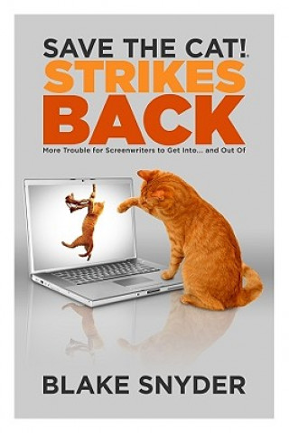 Könyv Save the Cat! Strikes Back Blake Snyder