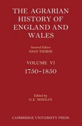 Книга Agrarian History of England and Wales 2 Part Paperback Set: Volume 6, 1750-1850 G E Mingay