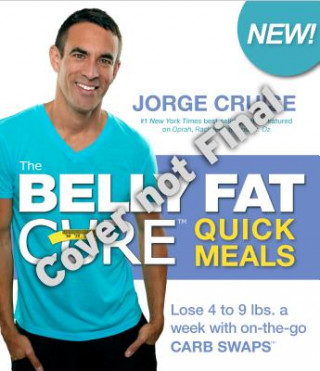 Könyv Belly Fat Cure (TM) Quick Meals Jorge Cruise