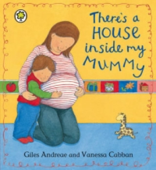 Knjiga There's A House Inside My Mummy Board Book Giles Andreae