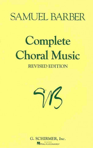 Kniha Samuel Barber Complete Choral Musicn 