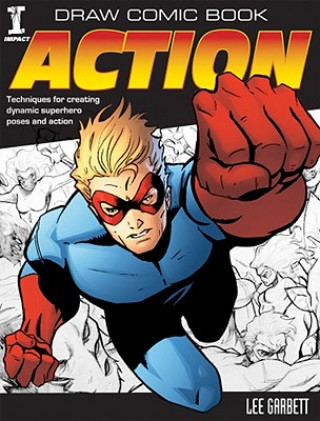 Kniha Draw Comic Book Action Lee Garbett
