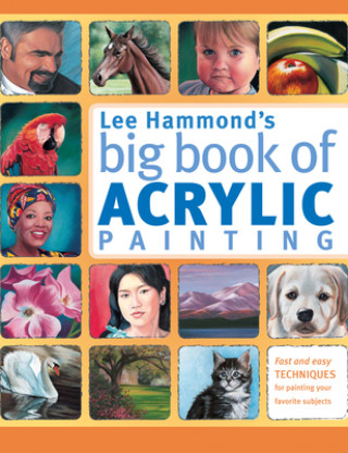 Könyv Lee Hammond's Big Book of Acrylic Painting Lee Hammond