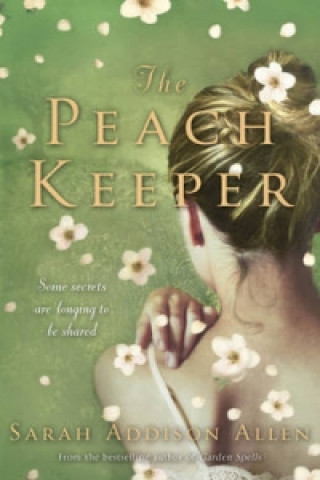 Kniha Peach Keeper Sarah Addison Allen