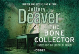 Kniha Bone Collector Jeffrey Deaver