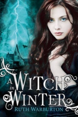 Książka The Winter Trilogy: A Witch in Winter Ruth Warburton