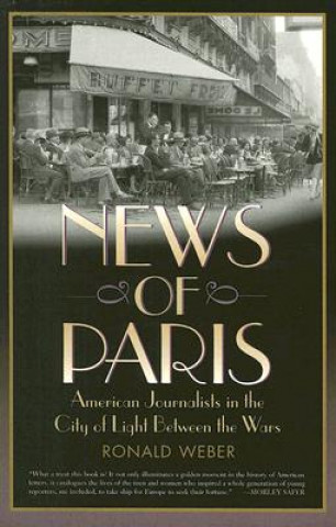 Könyv News of Paris Ronald Weber