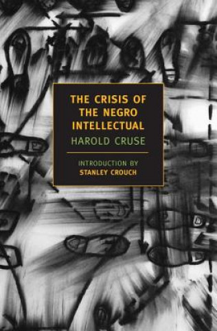 Knjiga Crisis Of The Negro Intellectua Harold Cruse