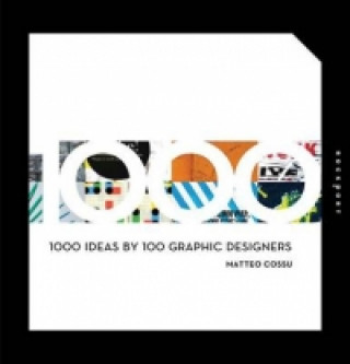 Book 1000 Ideas by 100 Graphic Designers Matteo Cossu