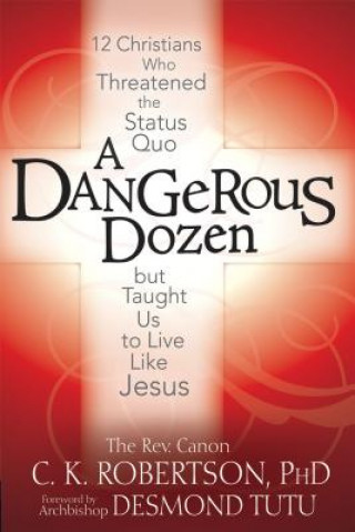 Knjiga Dangerous Dozen C K Robertson
