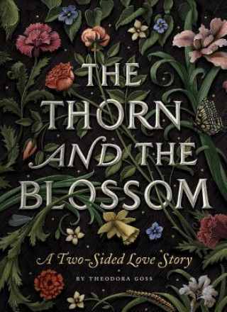Kniha Thorn and the Blossom Theodora Goss