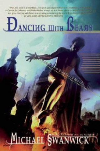 Книга Dancing With Bears Michael Swanwick