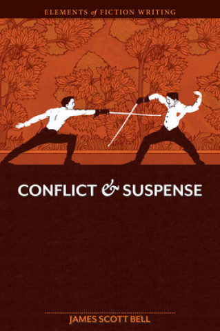 Könyv Conflict and Suspense James Scott Bell