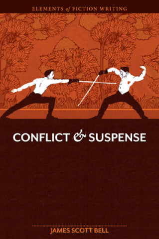 Kniha Conflict and Suspense James Scott Bell