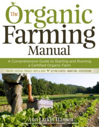 Kniha Organic Farming Manual Anne Larkin Hansen