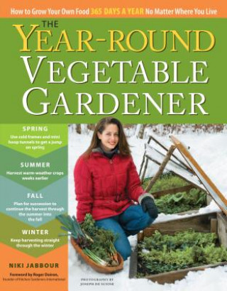 Kniha Year-round Vegetable Gardener Niki Jabbour