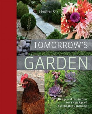 Könyv Tomorrow's Garden Stephen Orr