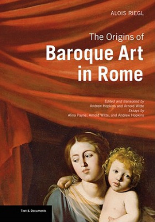 Könyv Origins of Baroque Art in Rome Alois Riegl