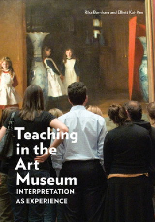 Libro Teaching in the Art Museum - Interpretation as Experience Rika Burnham