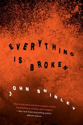 Kniha Everything is Broken John Shirley