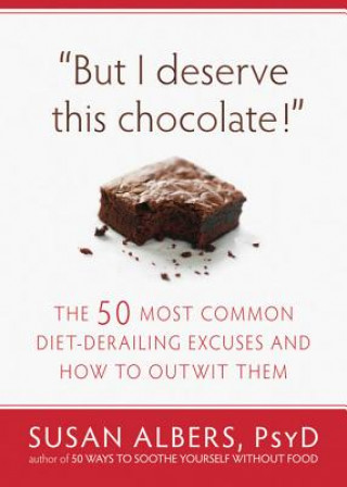 Buch But I Deserve This Chocolate! Susan Albers