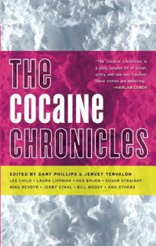 Knjiga Cocaine Chronicles Gary Phillips