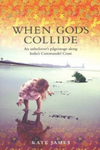 Buch When Gods Collide Kate James