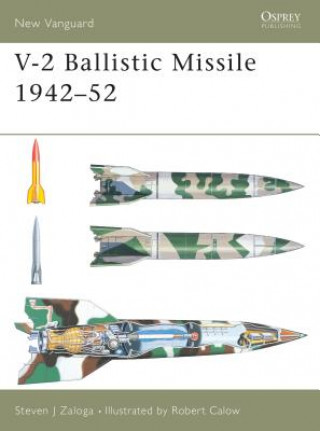 Könyv V-2 Ballistic Missile 1942-52 Steven J. Zaloga