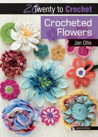 Könyv 20 to Crochet: Crocheted Flowers Jan Ollis