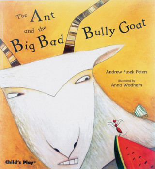 Libro Ant and the Big Bad Bully Goat Andrew Fusek Peters