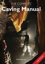 Könyv Complete Caving Manual Andy Sparrow