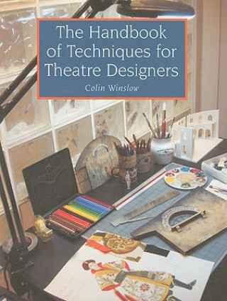 Książka Handbook of Techniques for Theatre Designers Colin Winslow