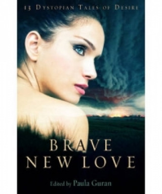 Книга Brave New Love Paula Guran