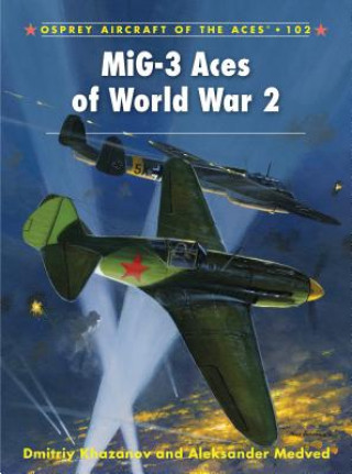 Könyv MiG-3 Aces of World War 2 Dmitriy Khazanov