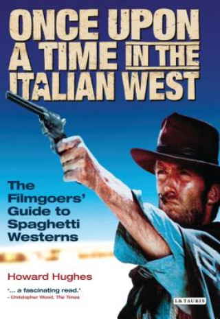 Carte Once Upon A Time in the Italian West Howard Hughes