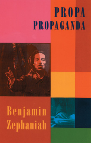Kniha Propa Propaganda Benjamin Zephaniah
