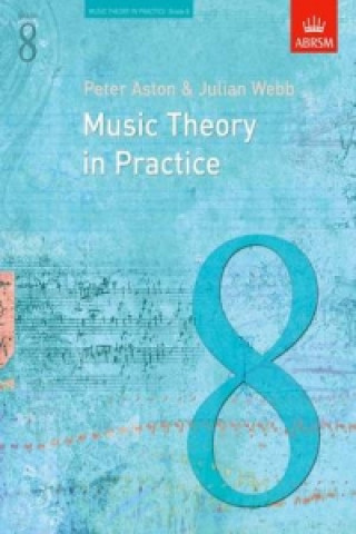 Kniha Music Theory in Practice, Grade 8 Peter Aston