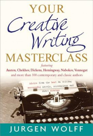 Kniha Your Creative Writing Masterclass Jürgen Wolff