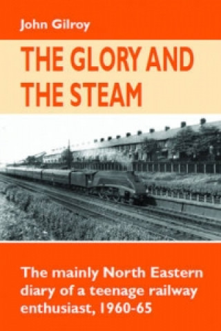 Kniha Glory and the Steam John Gilroy