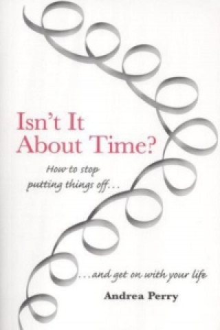 Livre Isn't it About Time? Andrea Perry