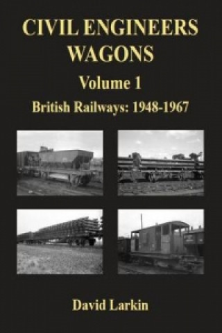 Kniha Civil Engineers Wagons David Larkin