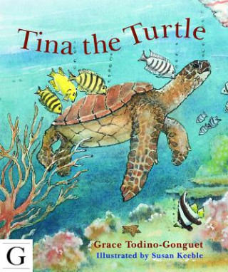 Książka Tina The Turtle Grace Todino Gonguet