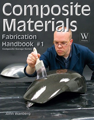 Książka Composite Materials Fabrication Handbook #1 John Wanberg