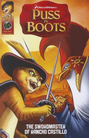 Kniha Puss in Boots Movie Prequel: The Sword Master of Rancho Cast Dario Brizuela