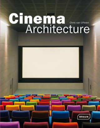 Kniha Cinema Architecture Chris van Uffelen