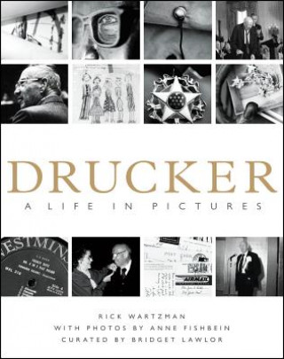 Kniha Drucker: A Life in Pictures Rick Wartzman